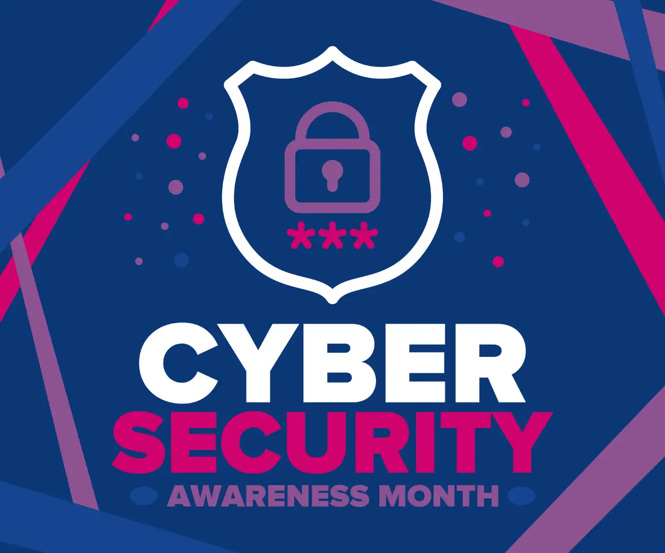 Top Cybersecurity Tips for the Awareness Month of October